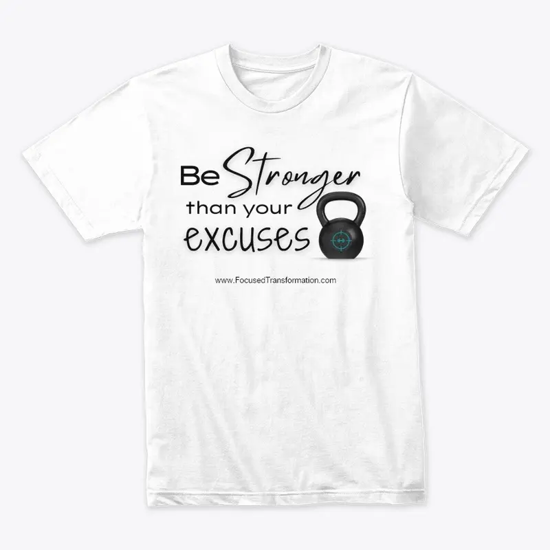 Be Stronger Than Your Excuses