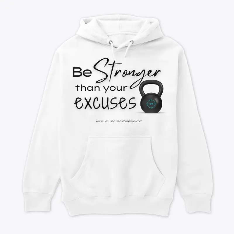 Be Stronger Than Your Excuses