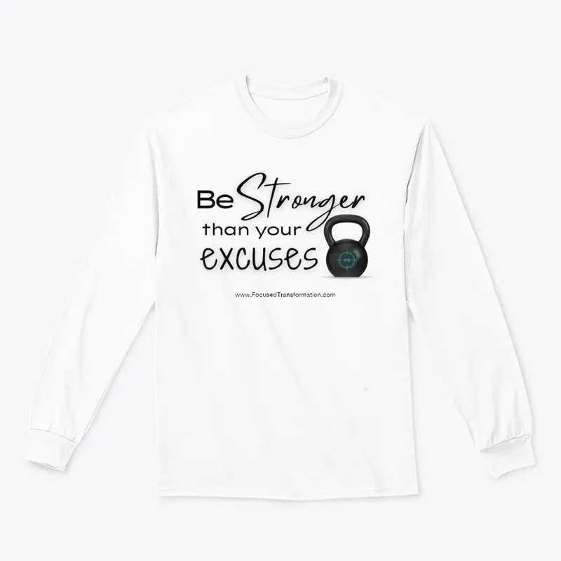 Be Stronger Than Your Excuses